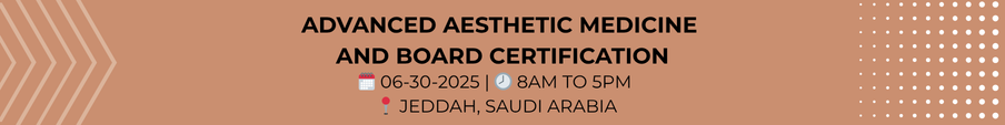 Advanced Aesthetic Medicine and Board Certification