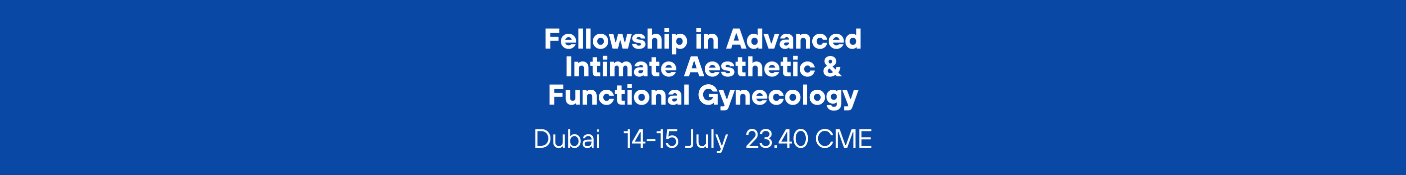 Fellowship in Advanced Intimate Aesthetic & Functional Gynecology